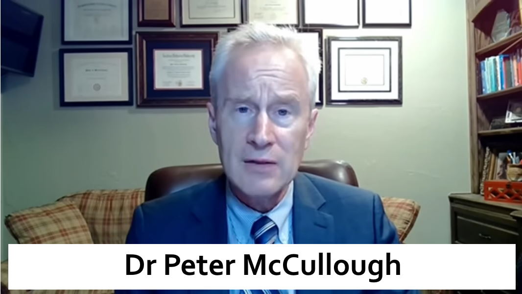 Dr Peter McCullough | Totality of Evidence