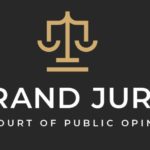 Grand Jury - The Court of Public Opinion
