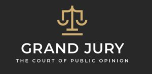 Grand Jury - The Court of Public Opinion