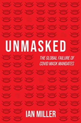Miller-Unmasked-the-global-failure-of-covid-mask-mandates