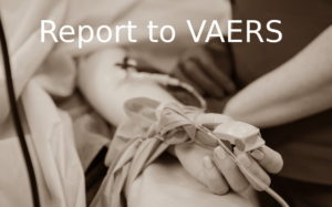 Report Adverse Events to VAERS