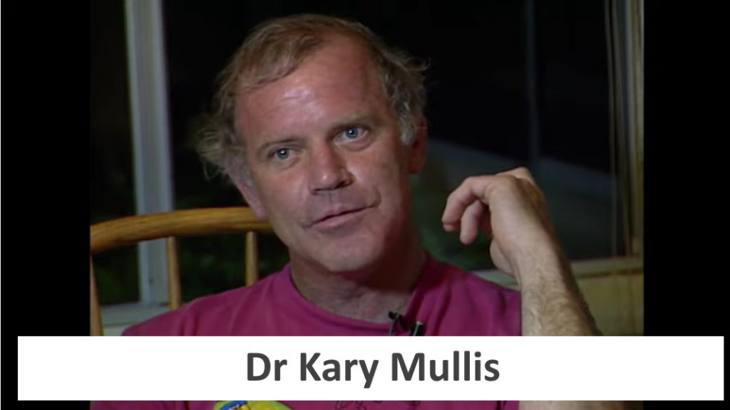 Dr Kary Mullis