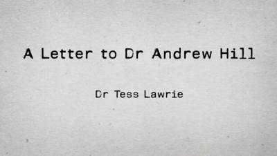 A letter to Dr Andrew Hill