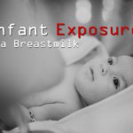 Infant exposure via breastmilk