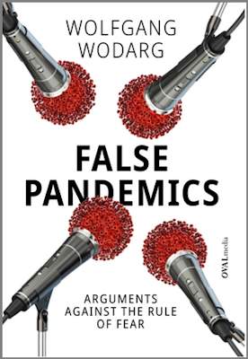 False Pandemics by Wolfgand Wodarg
